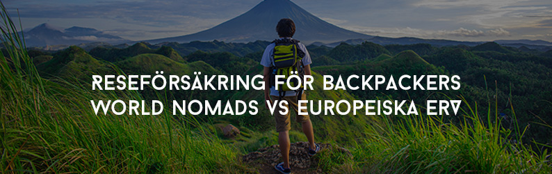 Reseförsäkring för backpackers World Nomads VS Europeiska ERV