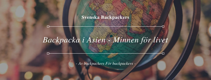 Backpacka i Asien - Minnen för livet