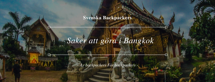 Saker att göra i Bangkok 10 Tips