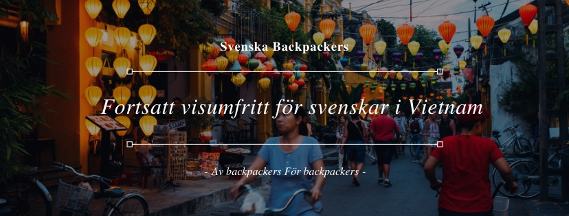 Fortsatt visumfritt för svenskar i Vietnam